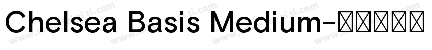 Chelsea Basis Medium字体转换